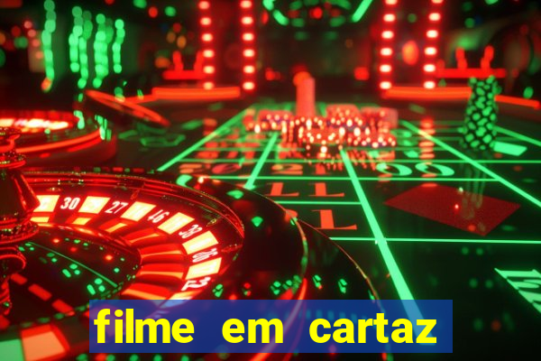 filme em cartaz cine araujo